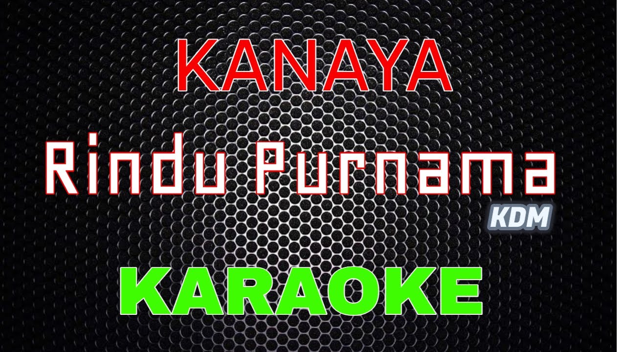 KDM - Rindu Purnama [Karaoke] Nada Cewek | LMusical