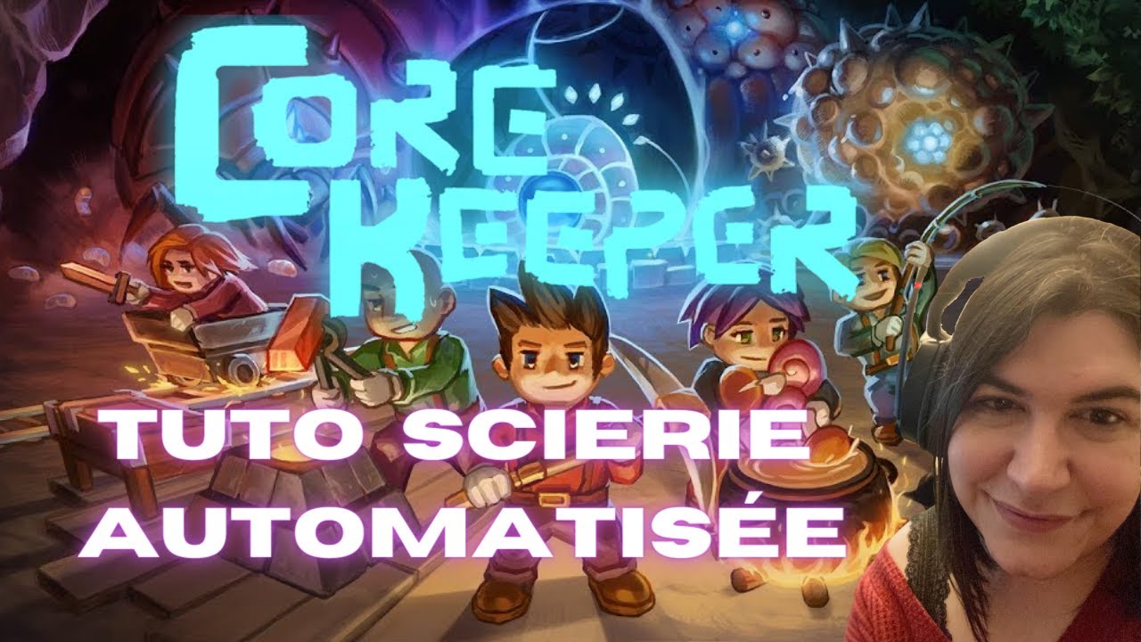 Core Keeper : Tutorial (Tuto) créer une scierie automatisée !