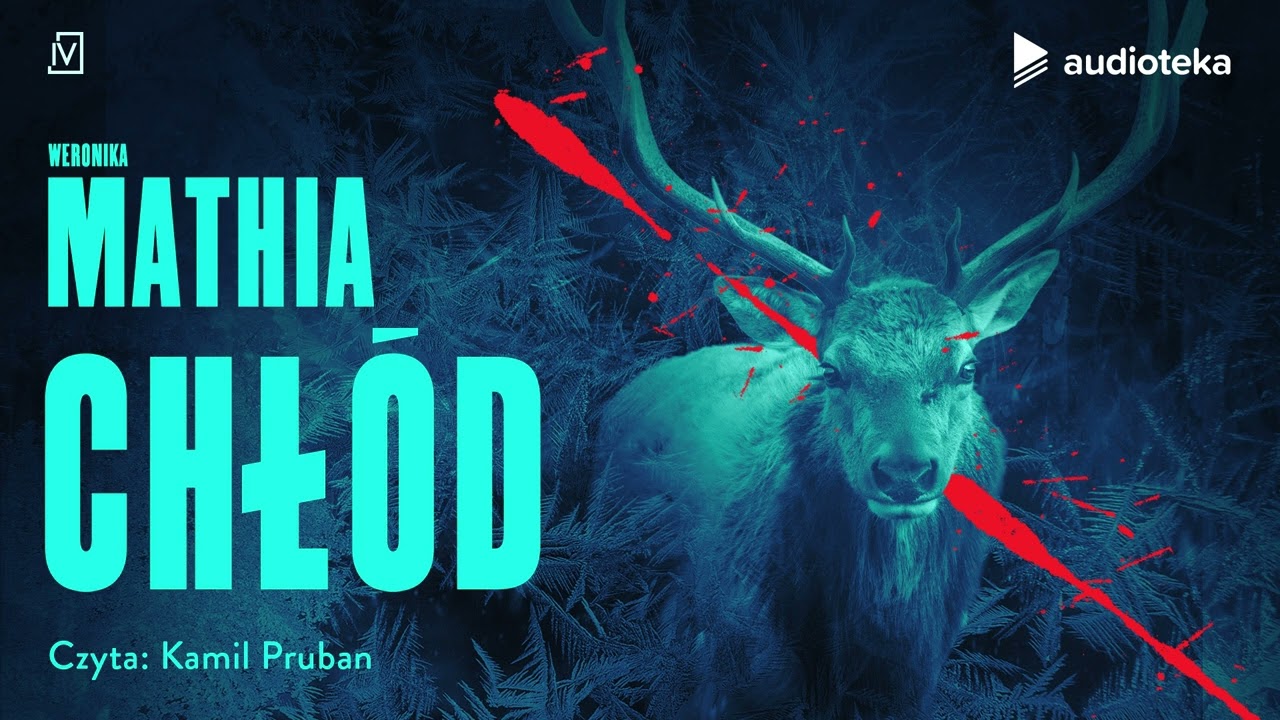 Chł&oacute;d - audiobook | Weronika Mathia (czyta: Filip Kosior)