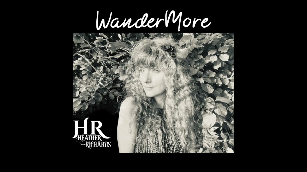 Heather Richards | Wandermore | (Original)