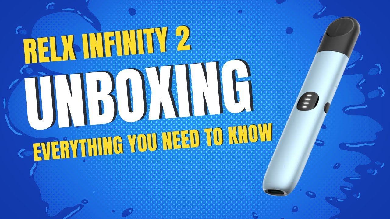 Relx Infinity 2 - Unboxing - All You Need To Know!