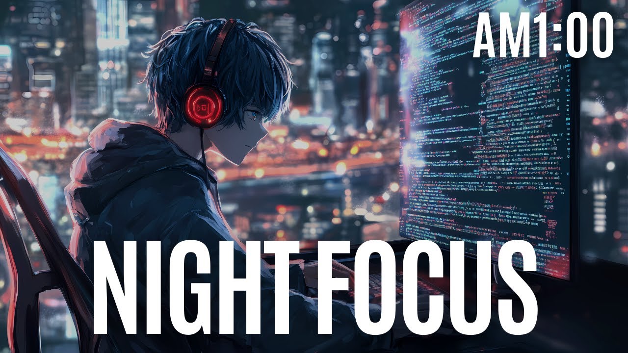 【FOCUS WINDOW】🌙 NIGHT｜Steady