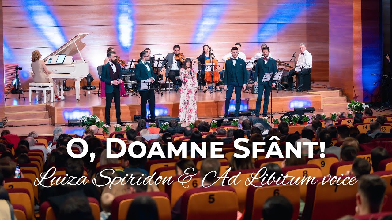 O, Doamne Sfânt - Luiza Spiridon & Ad Libitum Voices