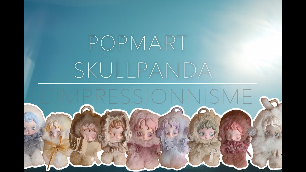 MY 1ST ✨POPMART Skullpanda L’impressionnisme Plush ✨#popmart #unboxing #blindbox