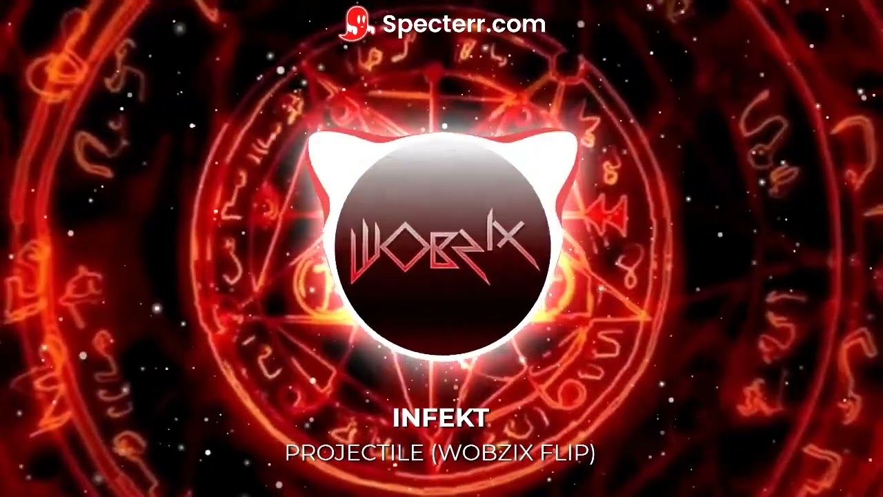 INFEKT - PROJECTILE (WOBZIX FLIP)