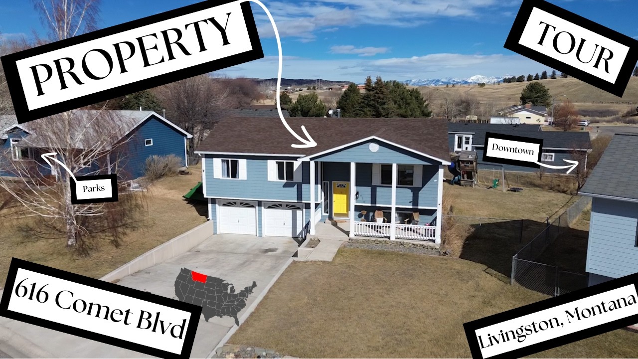 Property Tour: 616 Comet Blvd - Livingston, Montana