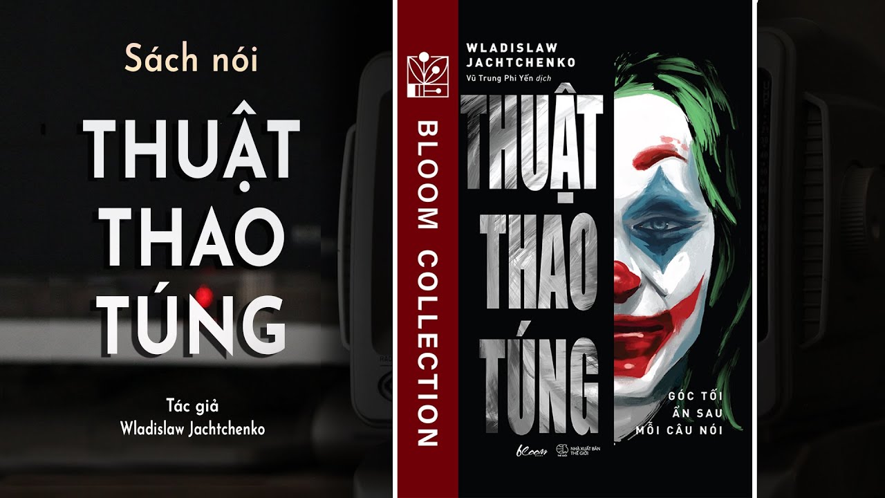 [FULL] Thuật Thao Túng |  Góc Tối Ẩn Sau Mỗi Câu Nói | Wladislaw Jachtchenko