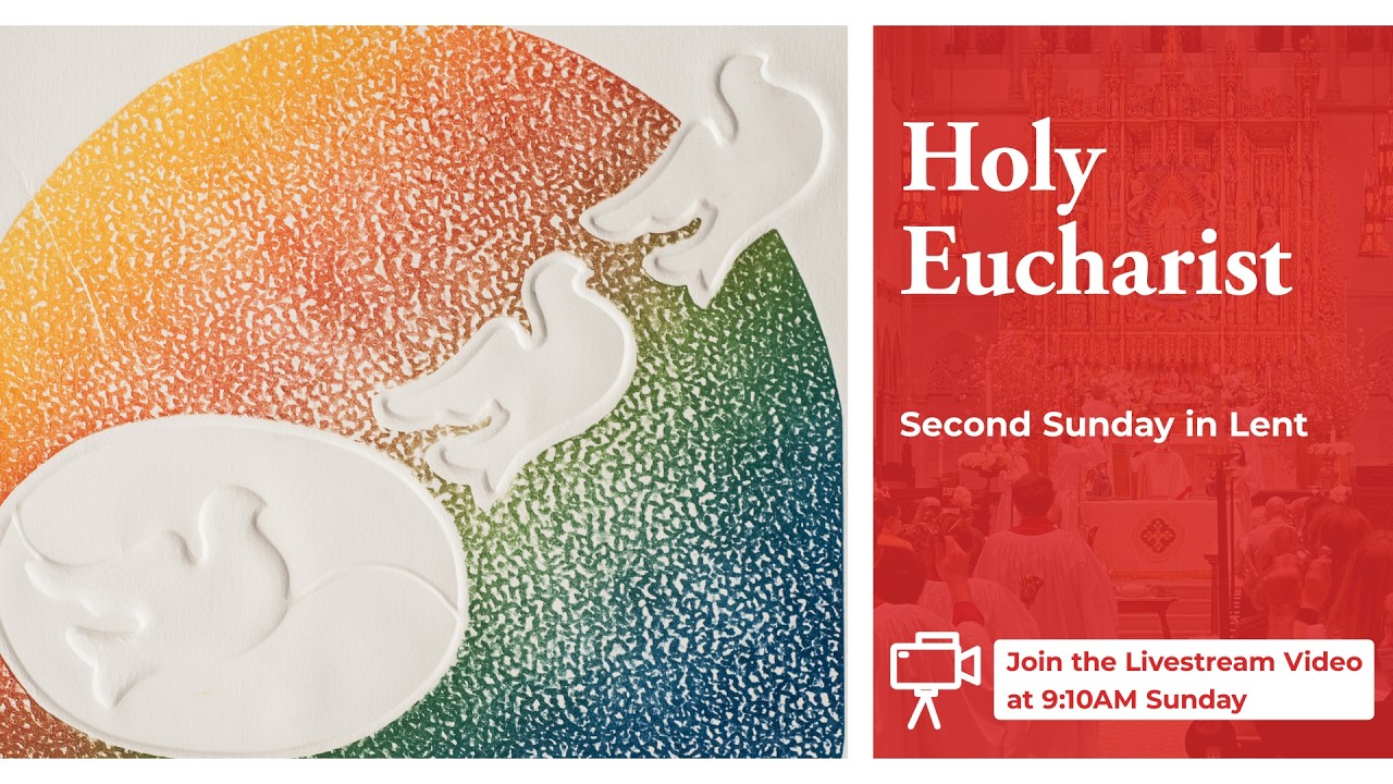 St. James&rsquo; Church NYC | 9:10 a.m. &mdash; Second Sunday in Lent &mdash; March 1, 2026