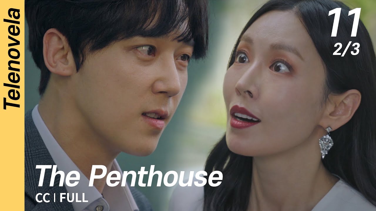 [CC/FULL] The Penthouse 1 EP11 (2/3) | 펜트하우스1