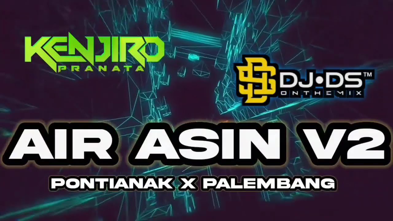 DJ MIXTAPE FUNKOT AIR ASIN V2 FULL PUMPIM - DJ DS ONTHEMIX Feat KENJIRO REMIX NEW 2025