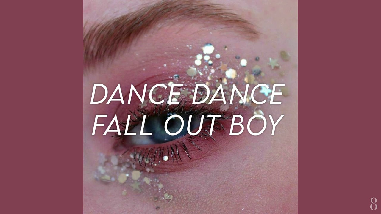 fall out boy ; dance dance (slowed)