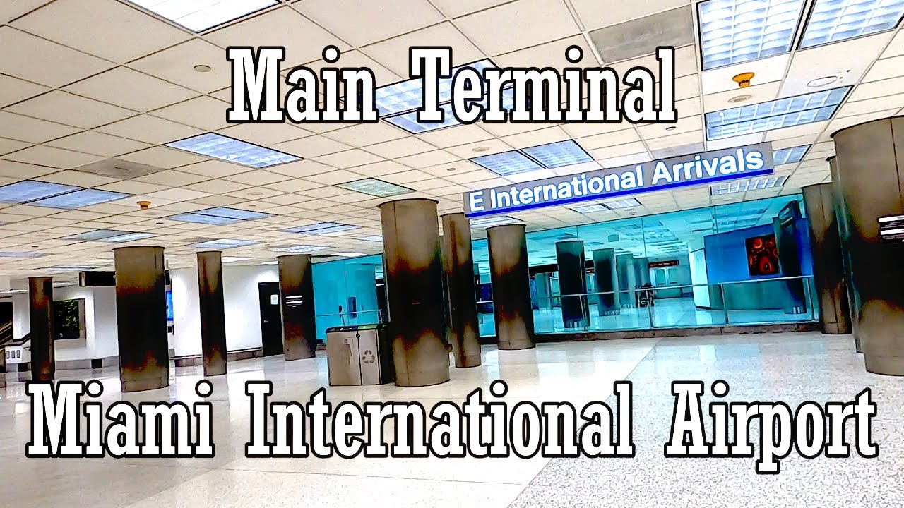 ✈️MIA Main Terminal - Miami International Airport - Miami, FL