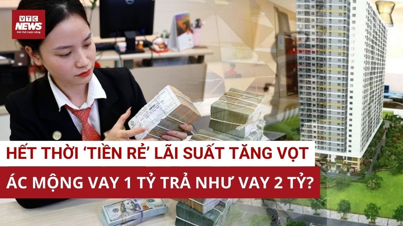 Lãi suất vay mua nhà vọt lên 14%/năm: Cơn ác mộng trả nợ, nhà đầu tư cuống cuồng bán tháo cắt lỗ