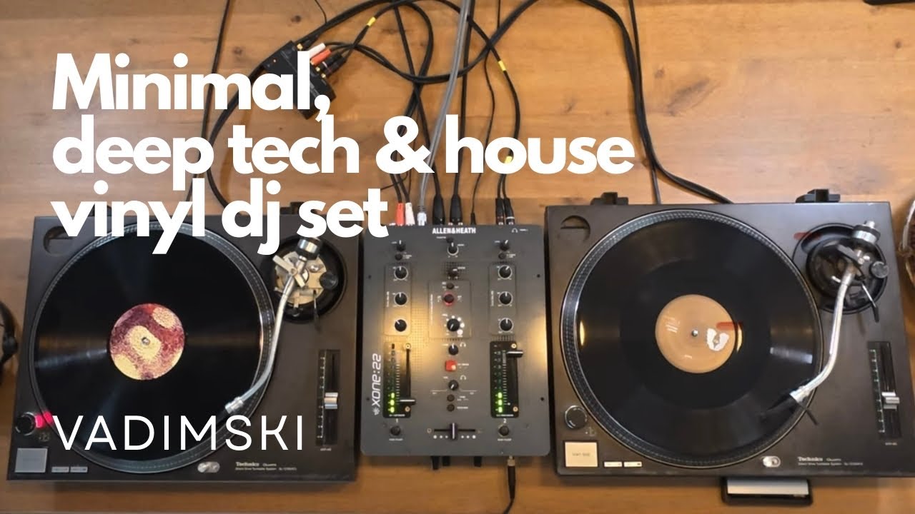 Vadimski | Minimal, deep tech & house | vinyl dj set