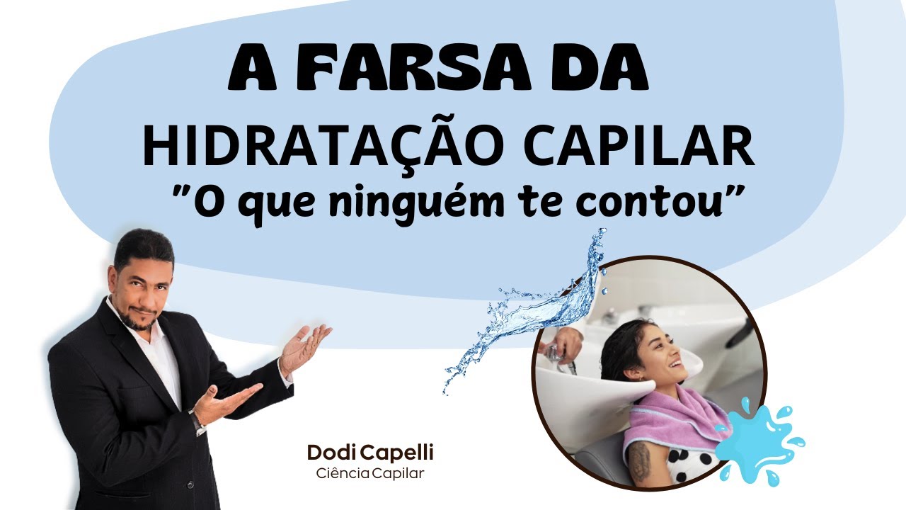 FARSA DA HIDRATAÇÃO CAPILAR com Dodi Capelli Cientista Capilar