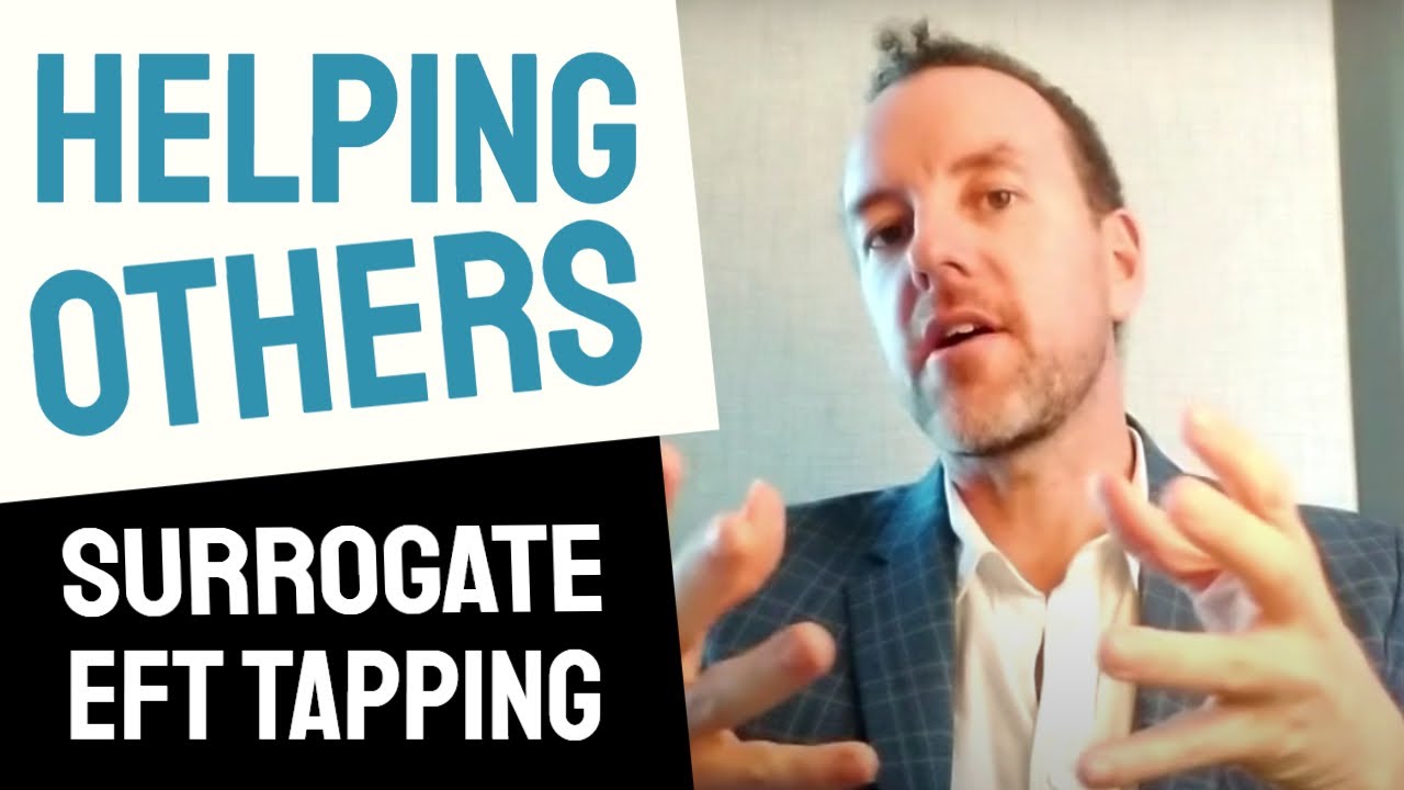 How to Help Freinds, Family & Animals with Surrogate Tapping - Free EFT Video