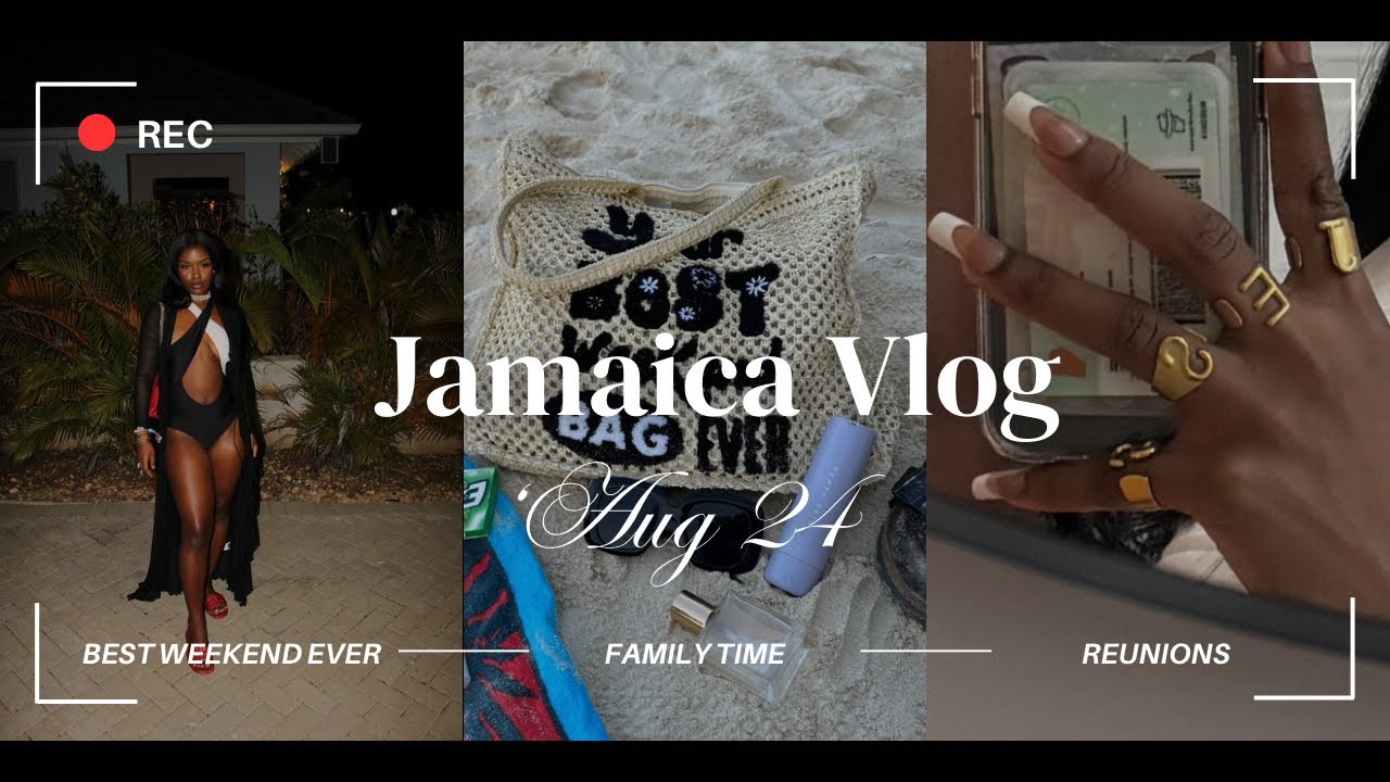JAMAICA VLOG Aug &lsquo;24 | BEST WEEKEND EVER + FAMILY TIME + FRIENDSHIP REUNIONS