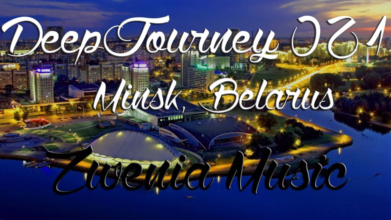 ♫ Deep House Video Mix 2016 #021 | Minsk, Belarus Timelapse HD