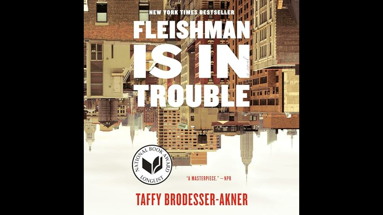 Fleishman Is in Trouble: A Novel Audiobook by Taffy Brodesser-Akner