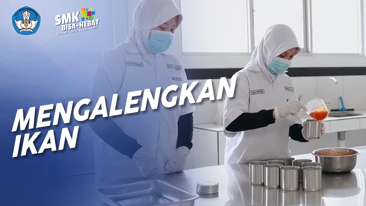 Mengalengkan Ikan - Agribisnis Pengolahan Hasil Perikanan