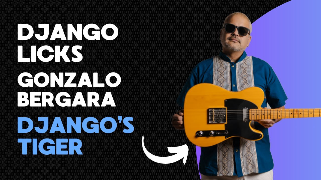 Django Licks Gonzalo Bergara Django's Tiger
