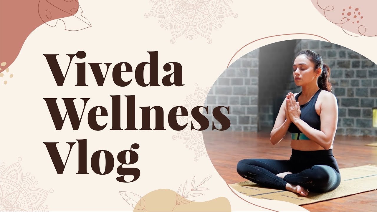 Viveda Wellness Retreat Nashik | MUCH NEEDED GETAWAY | Healthy ,Yoga ,Ayurveda ,Satvik Food ,Resort|