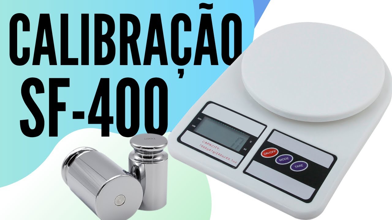 Como Calibrar Sua Balança SF-400: Passo a Passo