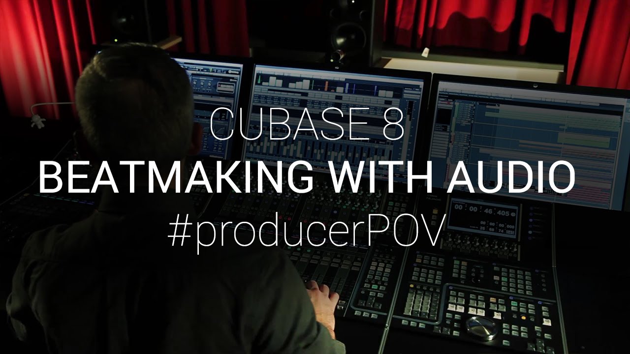 Cubase 8 Pro - Beatmaking with Audio #ProducerPOV - Track Idea From Scratch