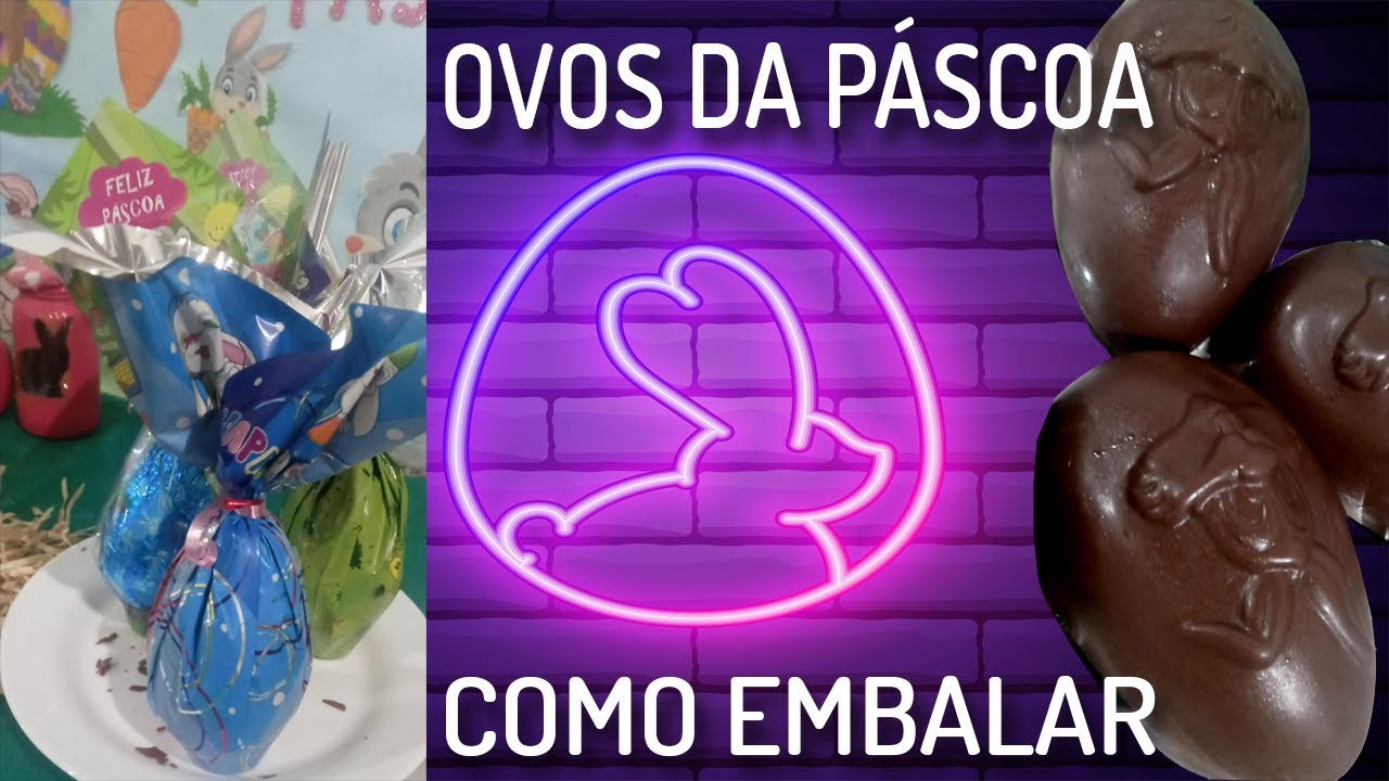 COMO EMBALAR OVO DA PÁSCOA | PASSO A PASSO