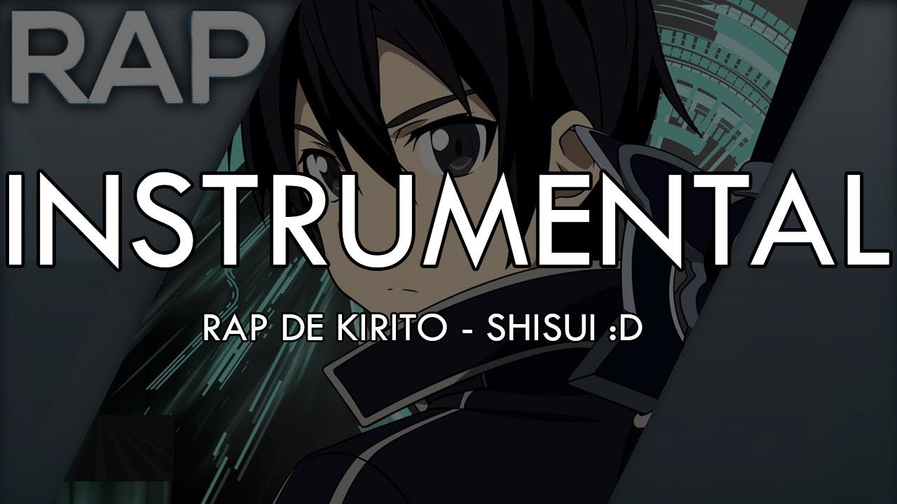 INSTRUMENTAL || Rap de Kirito || Sword Art Online || Shisui :D