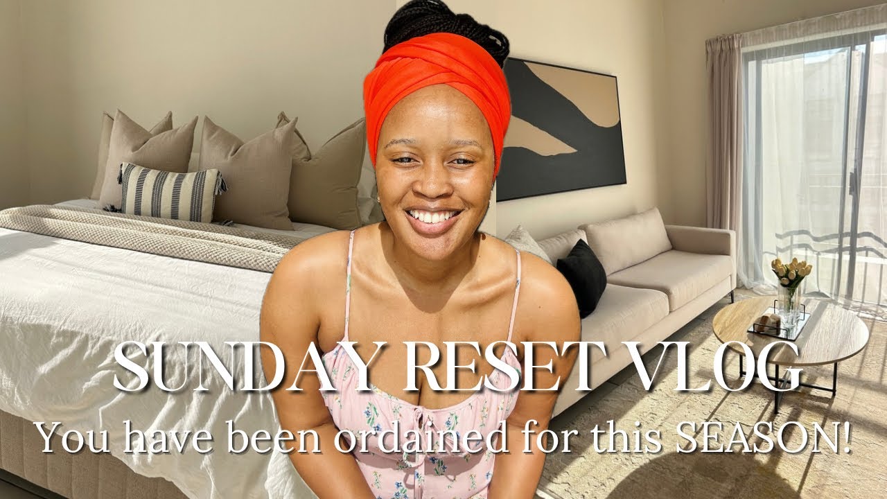 Sunday Reset Vlog: Cleaning Motivation | You’re Ordained For This Season | Resigning & relocating?
