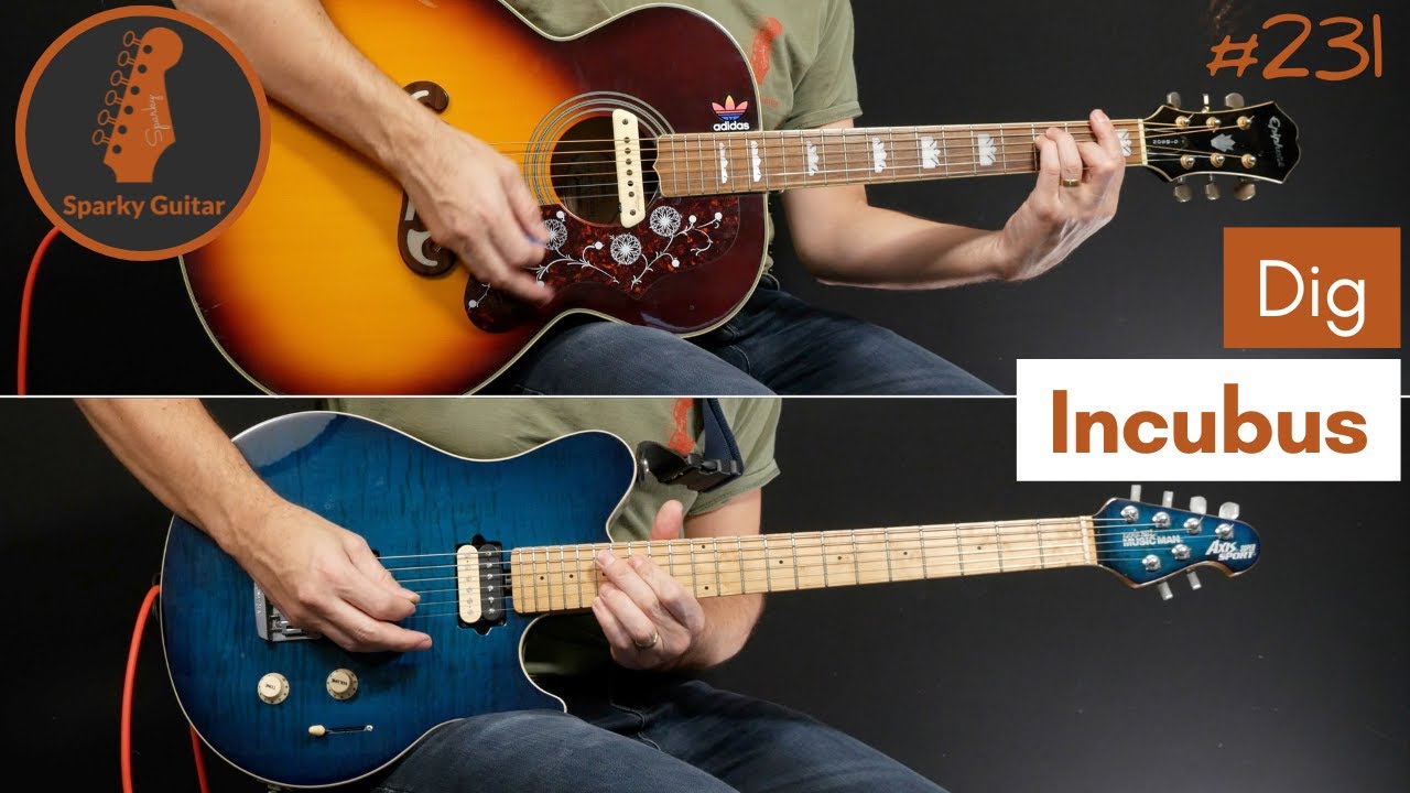 Dig - Incubus (Guitar Cover #231)