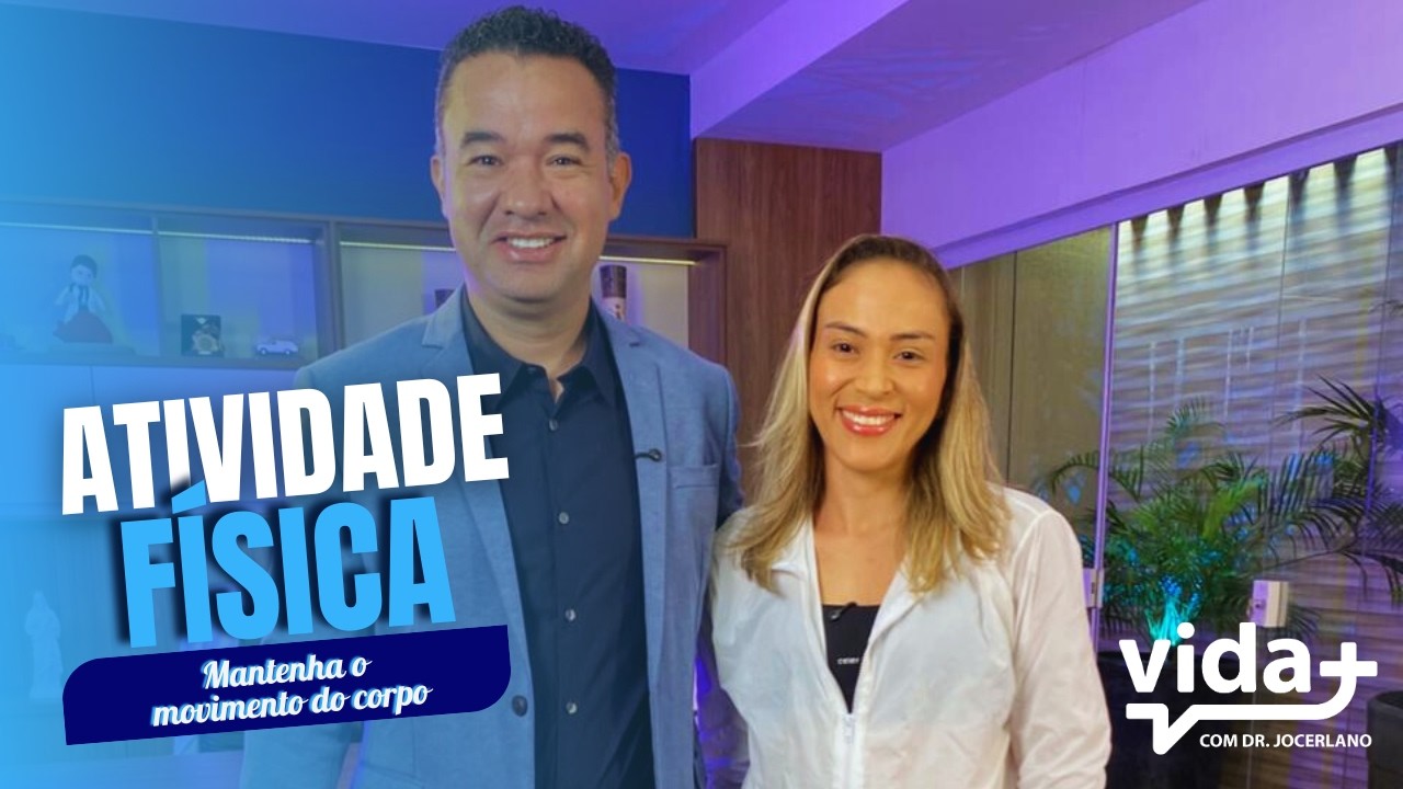 Atividade física: Mantenha o movimento do corpo | Ericka Linhares | Programa Vida Mais