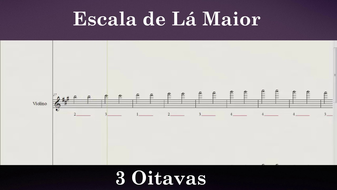 Escala de Lál Maior / Scale in A Major - VIOLINO - I 3 OITAVAS I