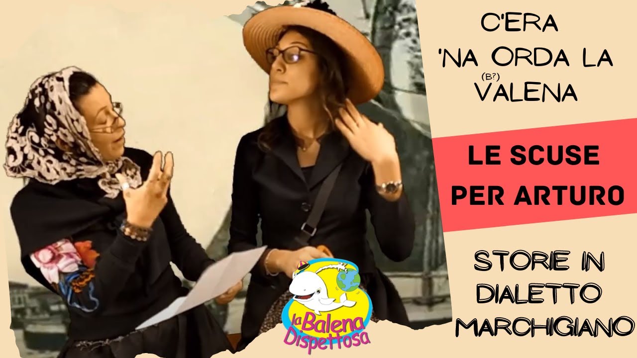Storie in DIALETTO marchigiano #9 - LE SCUSE PER ARTURO