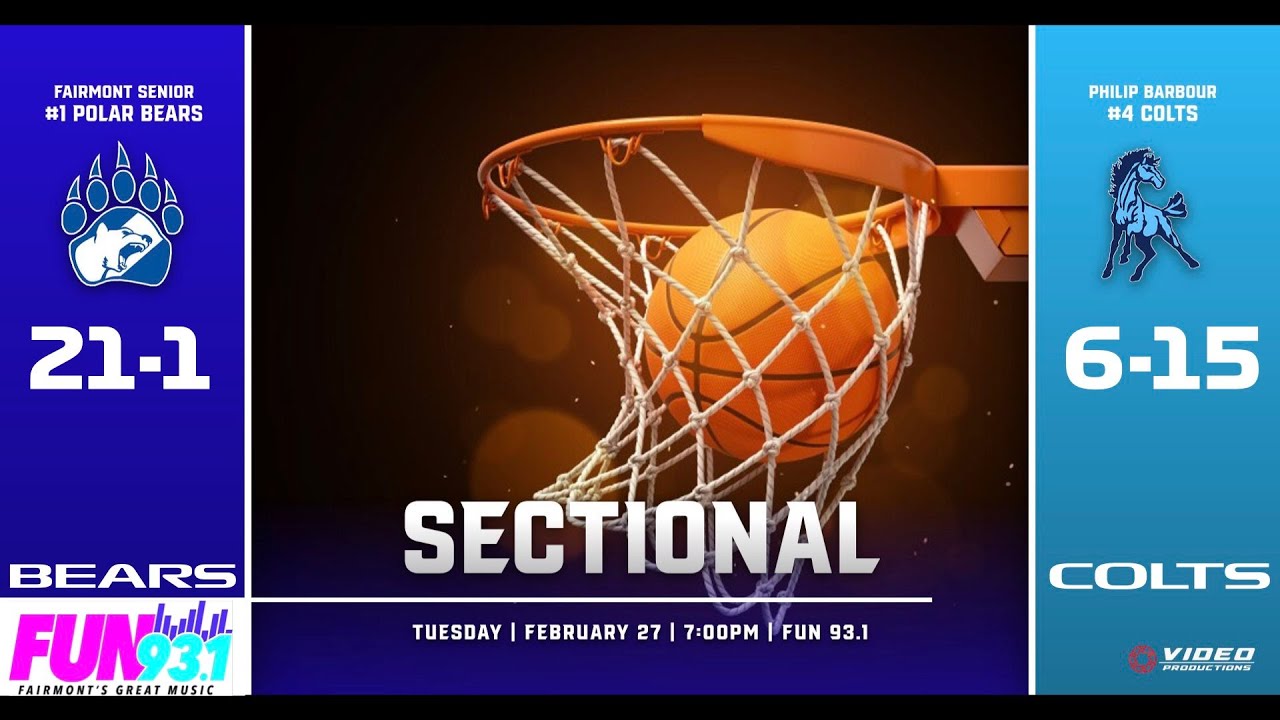 Fairmont Sr vs Philip Barbour | 2023-2024 Boys' Sectional Playoff Basketball *LIVE*