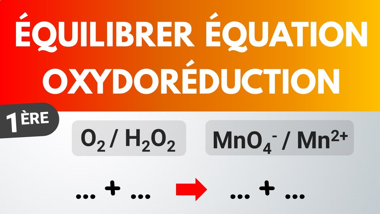 Retrouver l'équation à partir des couples oxydant/réducteur | Physique-Chimie