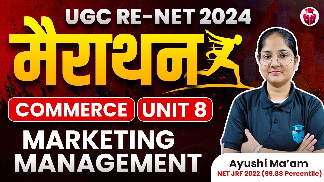 UGC NET COMMERCE Marathon 2024 | Paper 2 Commerce Unit-8 Marketing Management Revision | Ayushi Mam