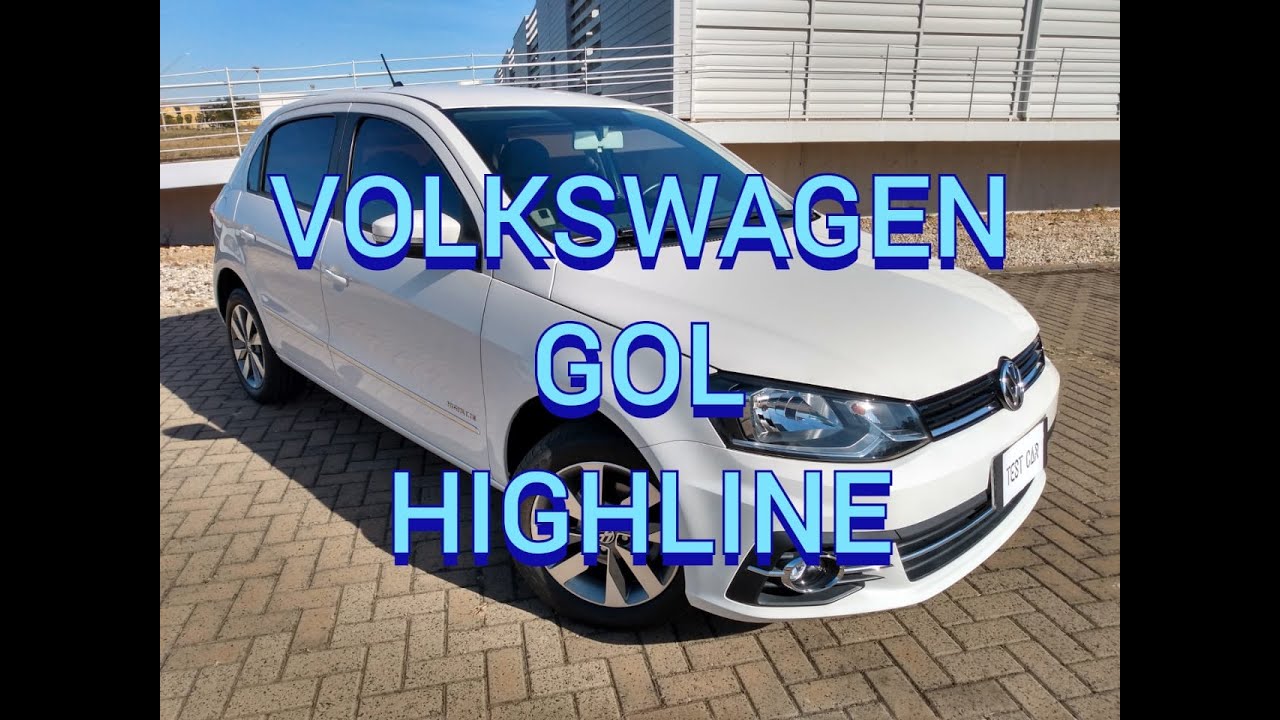 TESTAMOS O VW GOL HIGHLINE 2017  I  EM DETALHES  I  CANAL TEST CAR
