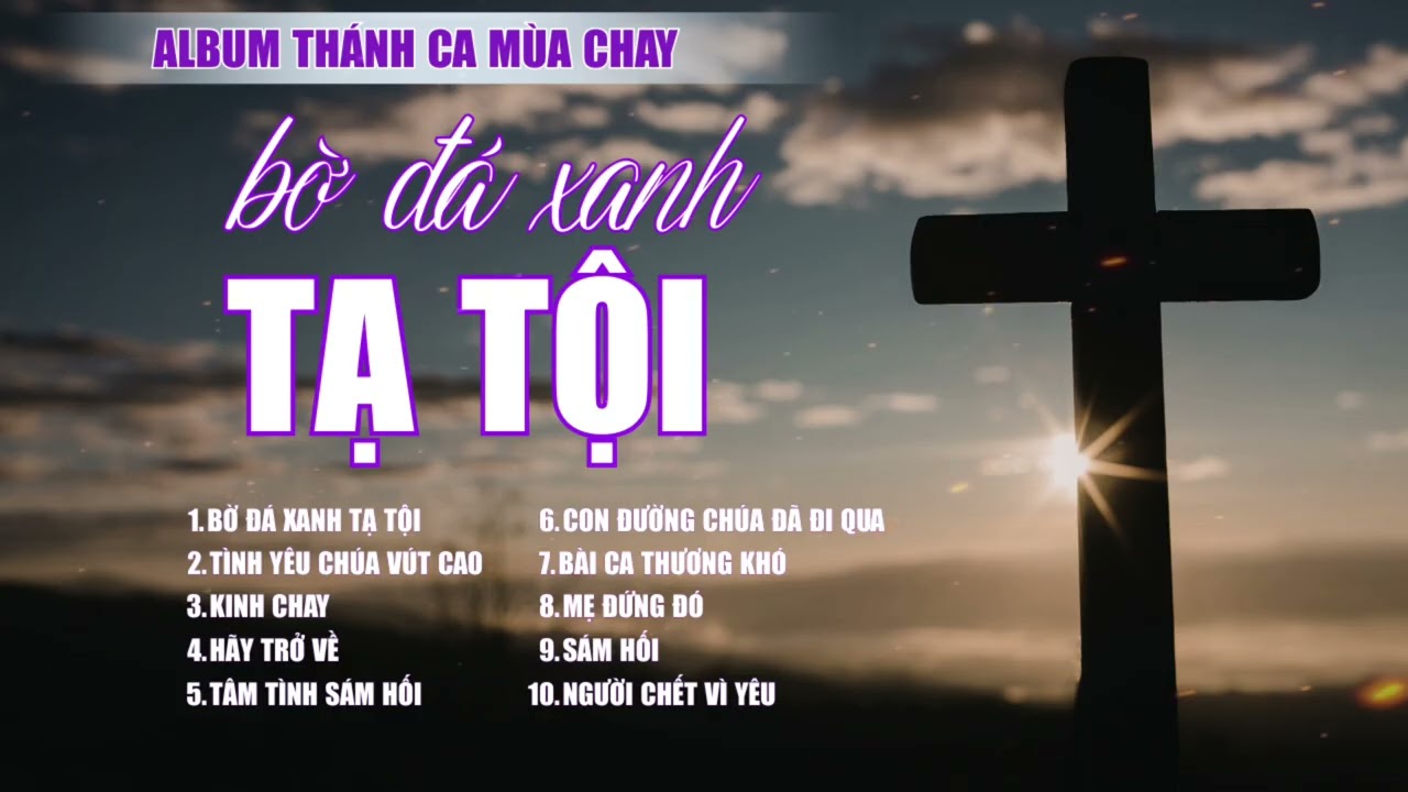 Bờ Đá Xanh Tạ Tội – Tuyển Tập Thánh Ca Mùa Chay Sâu Lắng | Kiều Oanh Nguyễn