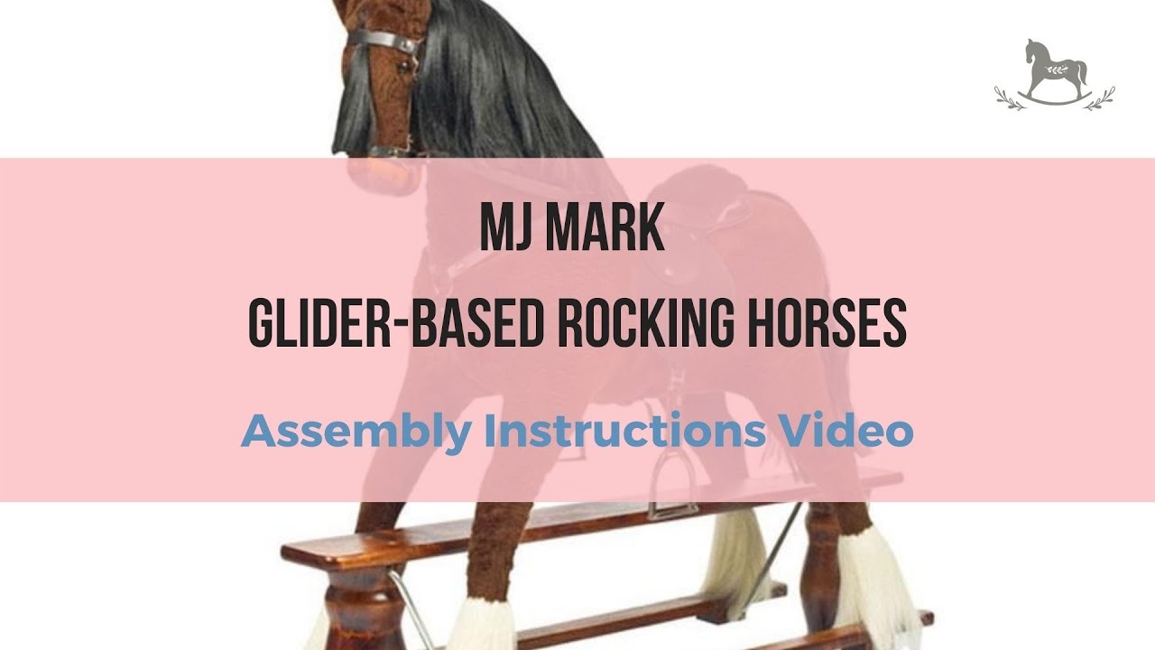 MJ Mark Glider Based Horse Assembly Instructions Video