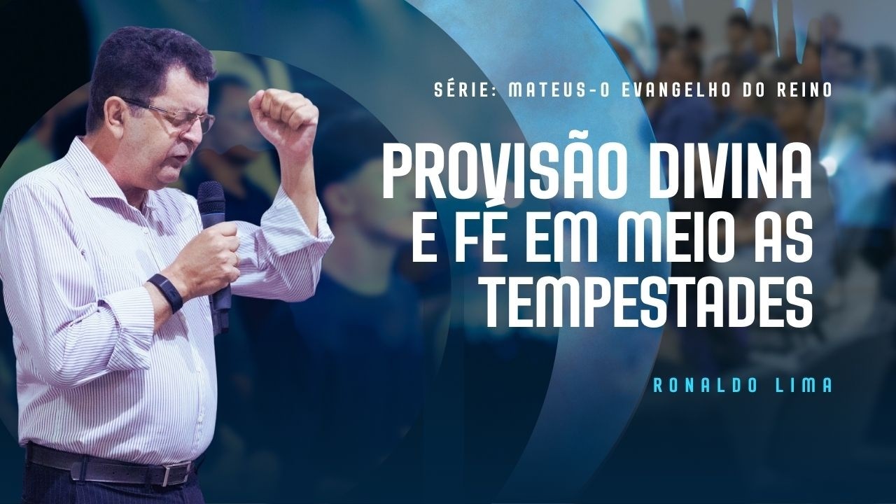 [AO VIVO] Provisão divina e fé em meio as tempestades | Ronaldo Lima