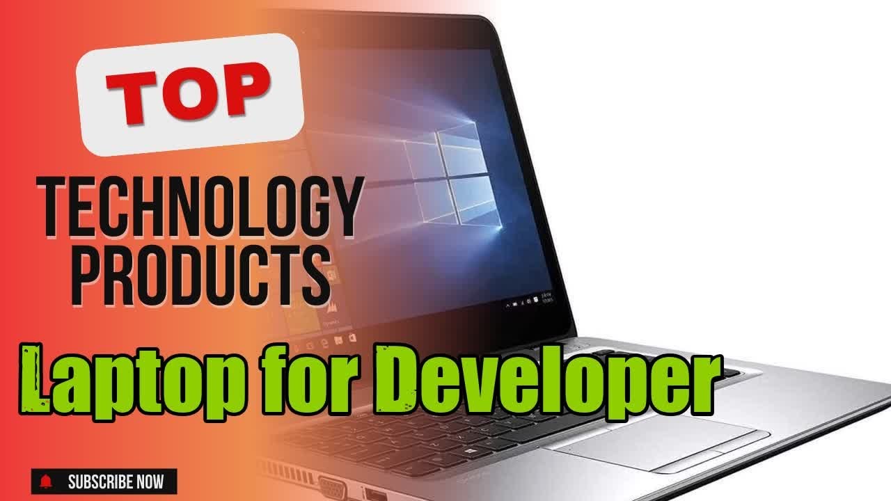 Top 10 Technology products about Laptop for Developer Selling of NOW
