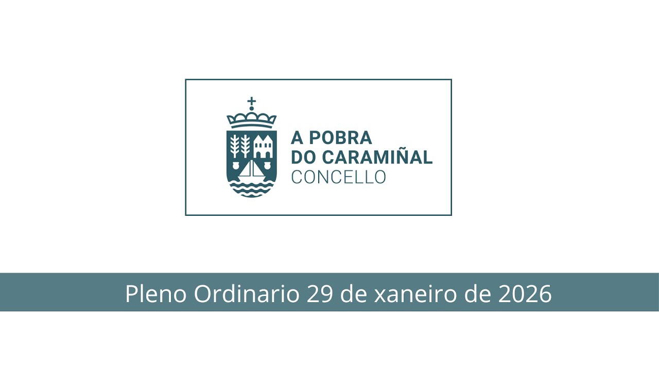 Pleno Ordinario do 29 de xaneiro de 2026 | Concello da Pobra do Caramiñal