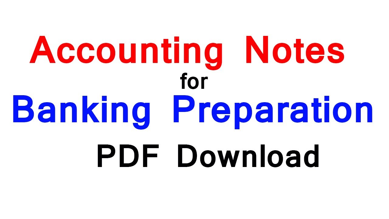 Account Notes for Banking Exam Preparation #RBB#NRN#ADBL#NBL