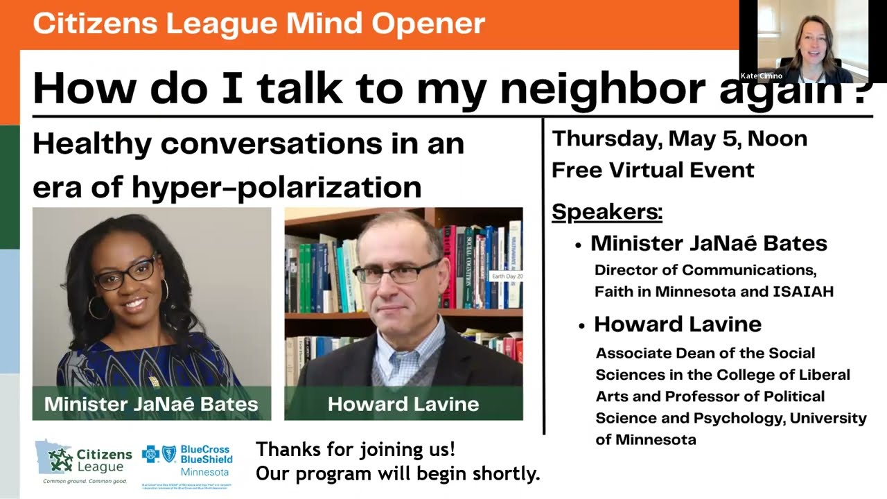 How Do I Talk to My Neighbor Again? A Citizens League Mind Opener Discussion