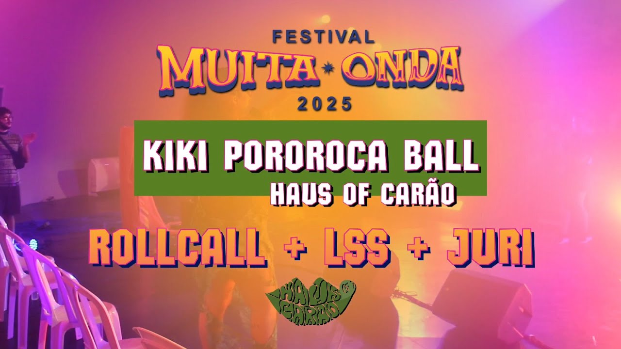 Kiki Pororoca Ball - RollCall + LSS + Juri - Haus Of Carão - BallRoom Pará