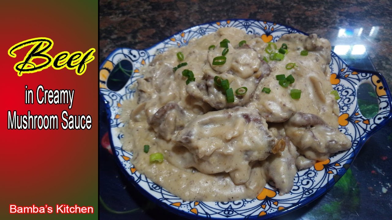 Ganito ang gawin mo sa BEEF IN CREAMY MUSHROOM SAUCE mapapaunli Rice buong Pamilya | BAMBA'S KITCHEN