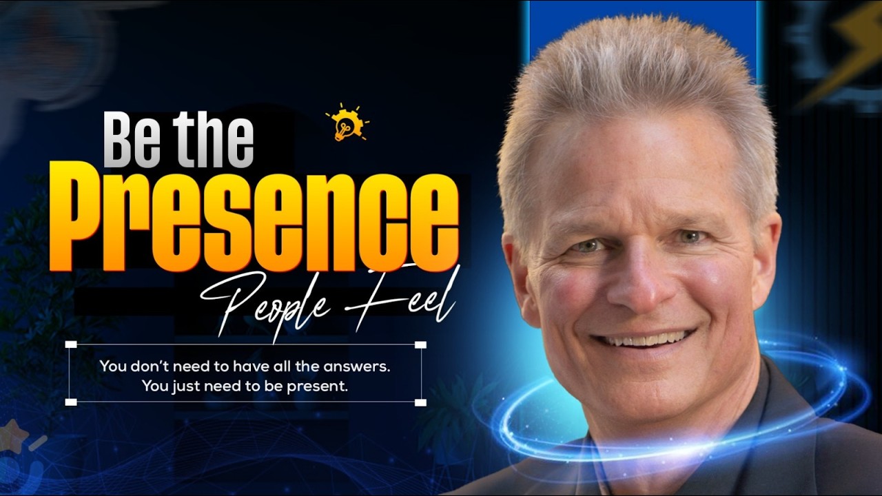 Be the Presence People Feel