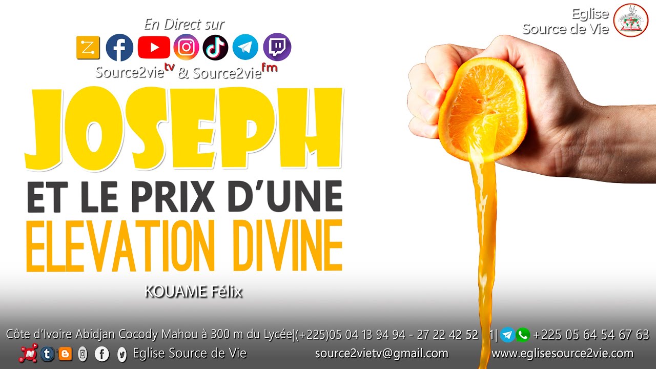🔴KOUAME Félix | Joseph et le prix d'une élévation Divine